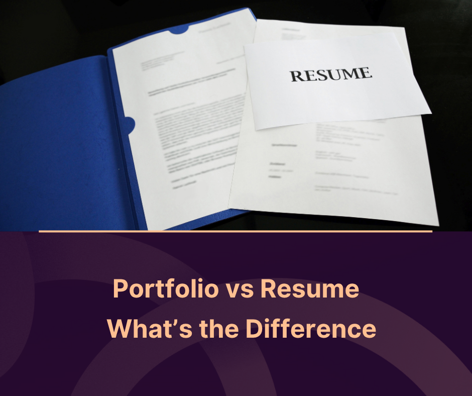 Portfolio vs Resume: What’s the Difference and When to Use Each?