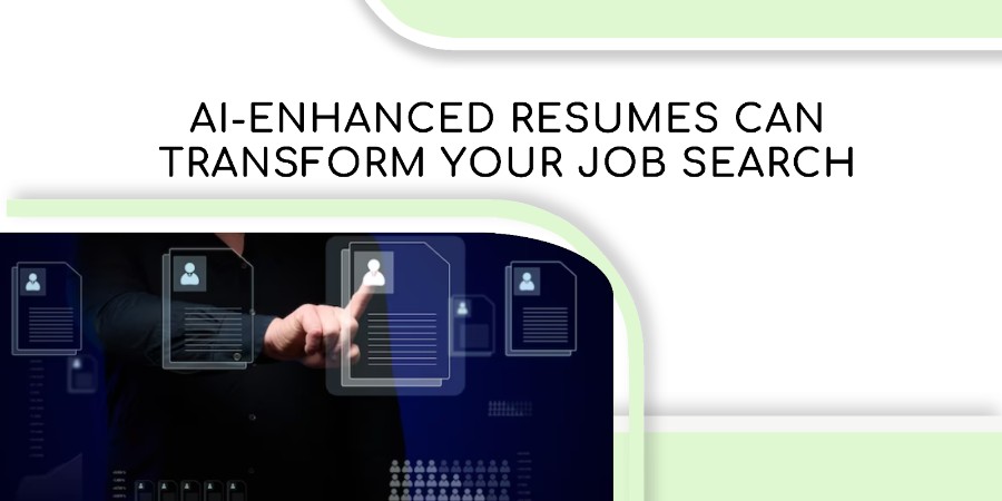 Week 5 Unleashing Your Full Potential: How AI-Enhanced Resumes Can Transform Your Job Search