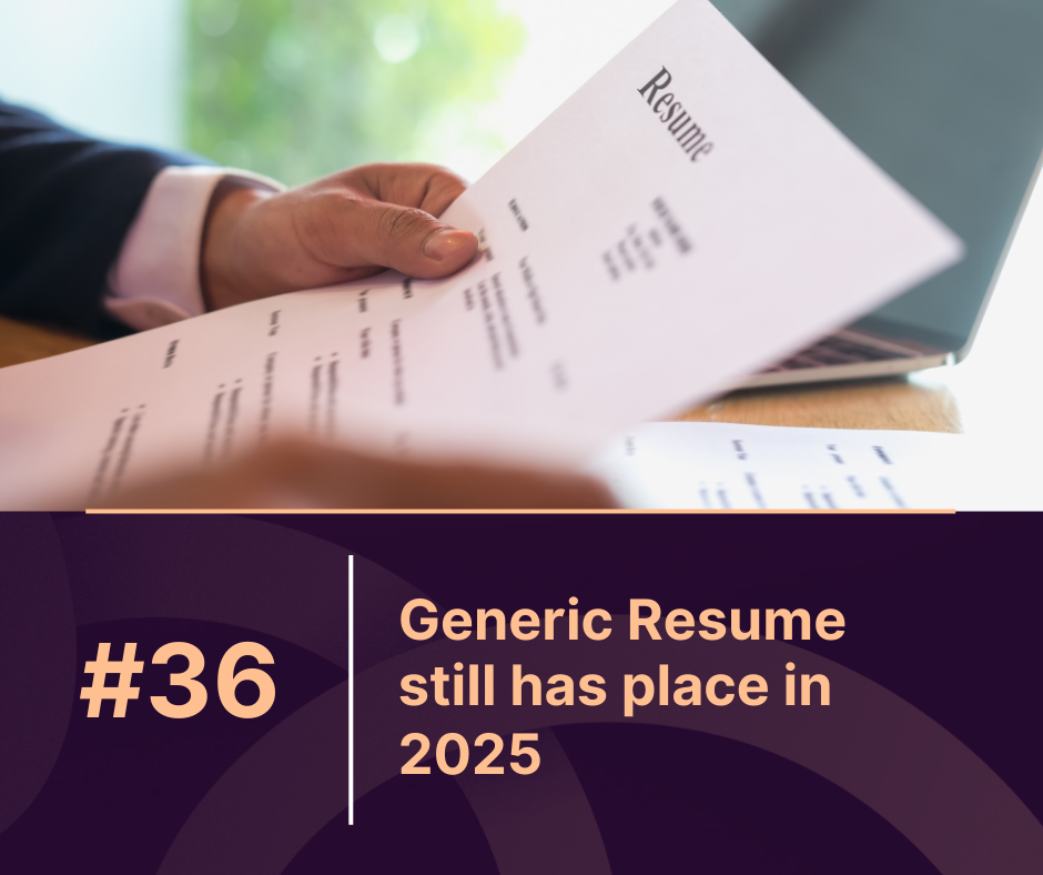 Why a Generic Resume Still Has Its Place in 2025