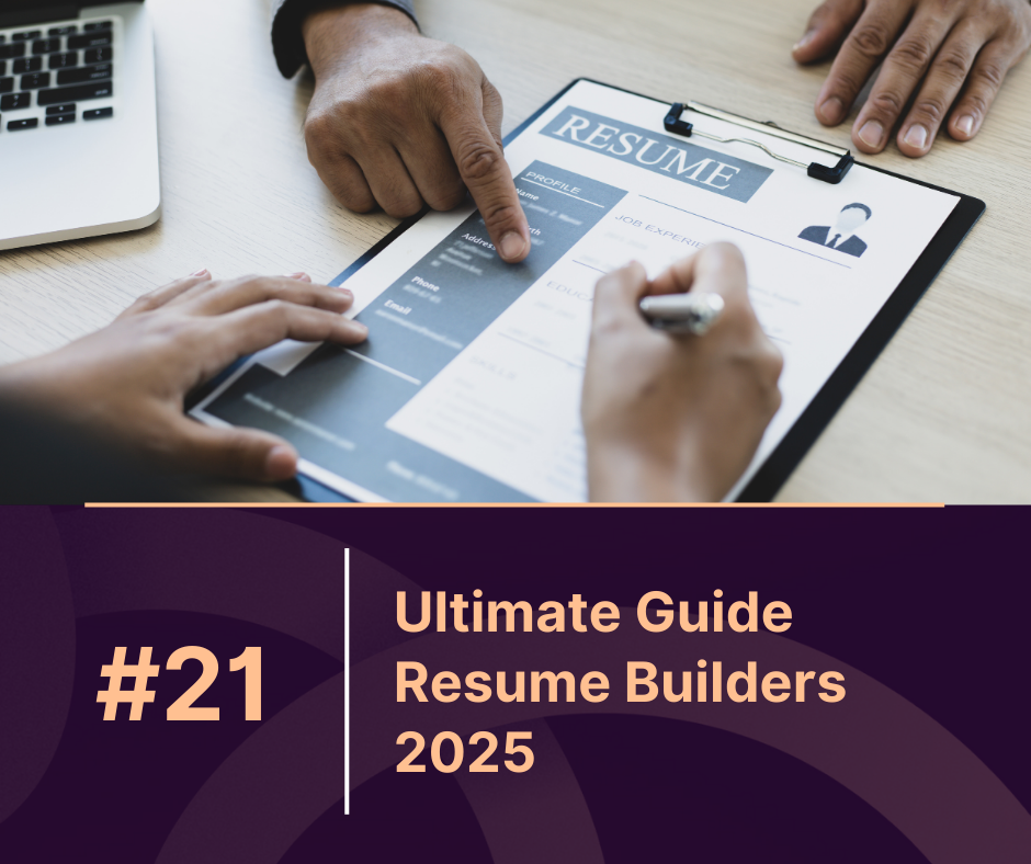 The Ultimate Guide to Resume Builders in 2025