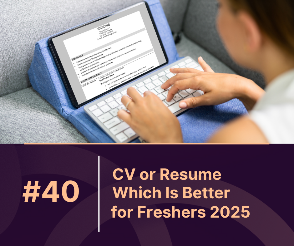 CV or Resume: Which Is Better for Freshers in 2025?
