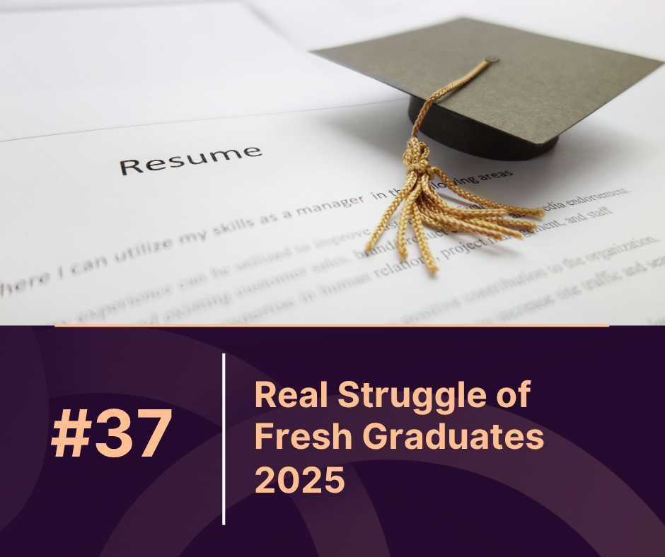 The Real Struggles Fresh Graduates Face Today