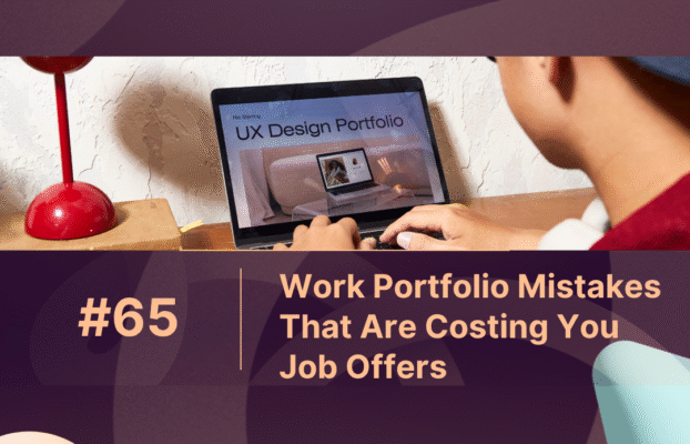 Work Portfolio Mistakes That Are Costing You Job Offers