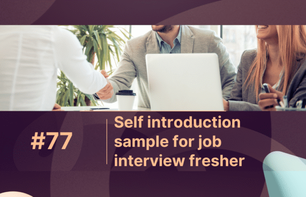 Step-by-Step Guide: Self Introduction Sample for Job Interview Fresher