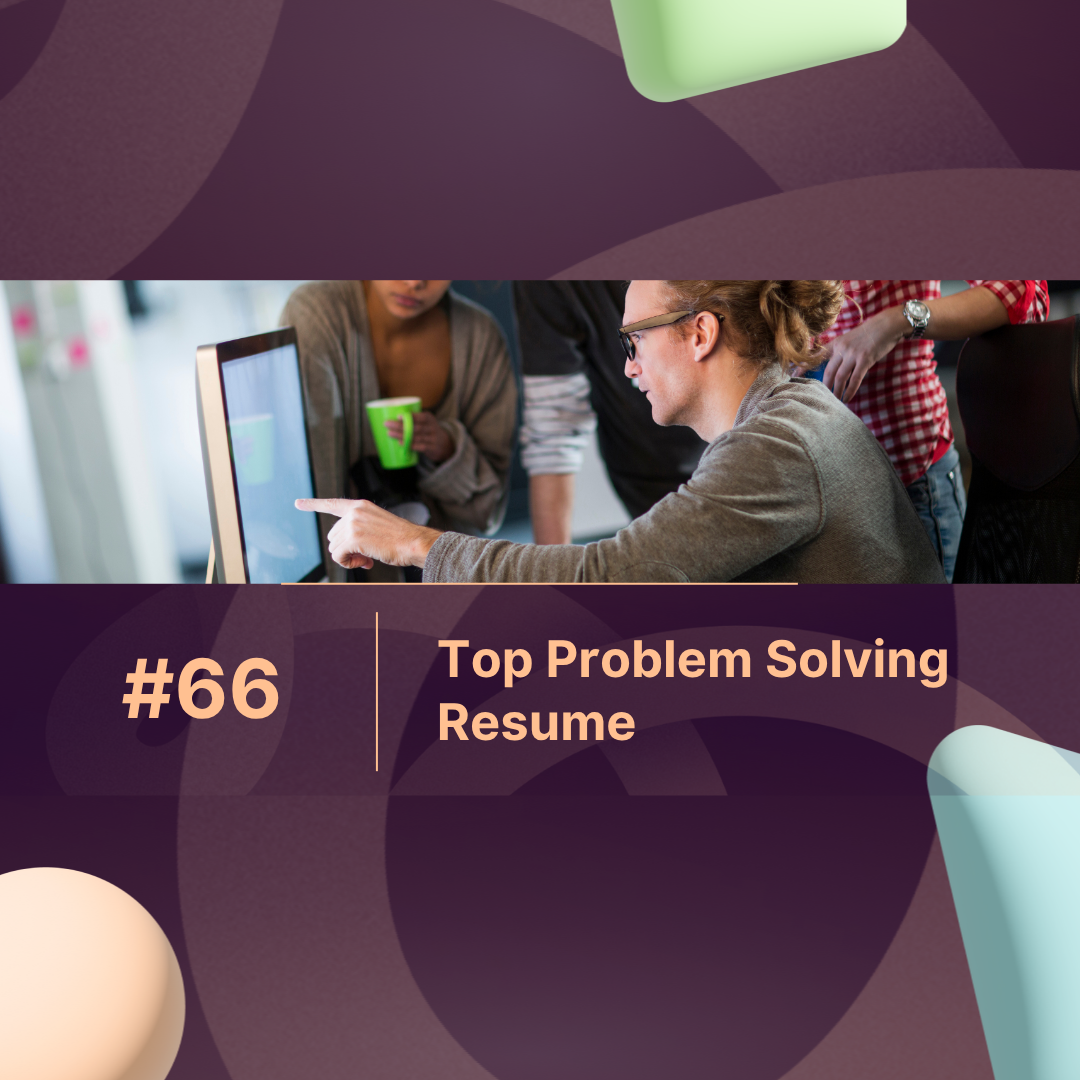 Top Problem Solving Resume Examples Employers Love in 2025