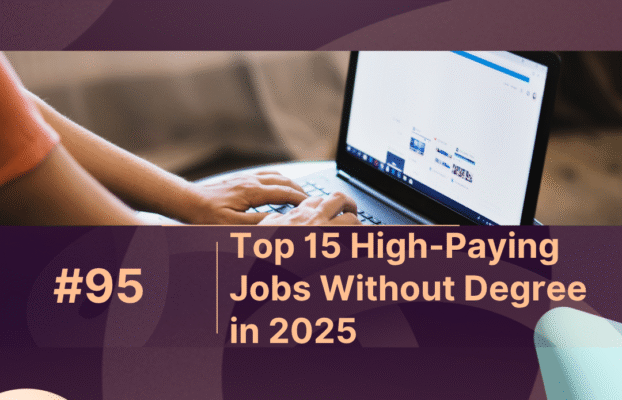 Top 15 High-Paying Jobs Without Degree in 2025
