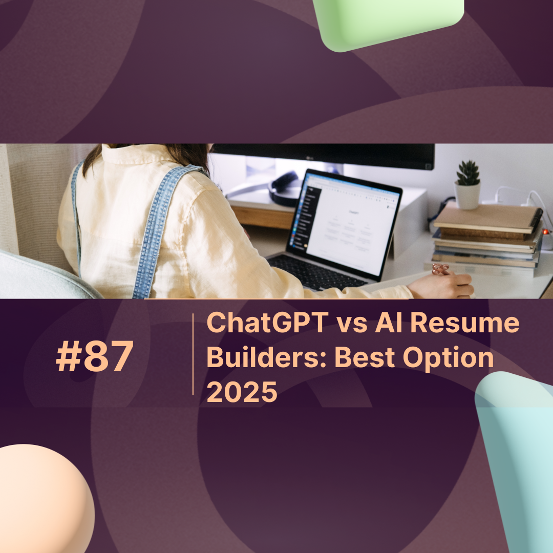 ChatGPT vs AI Resume Builders: Best Option 2025