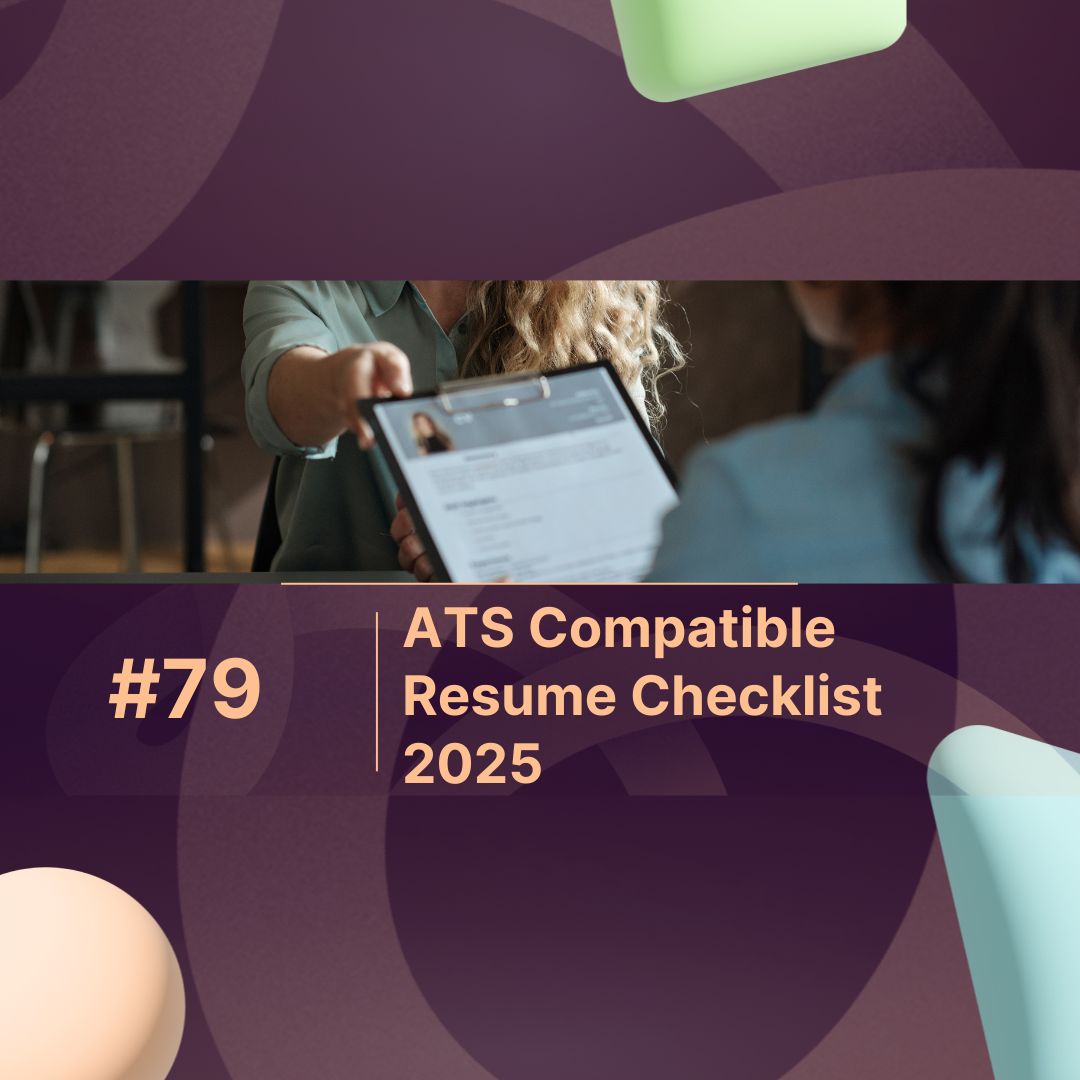 ATS Compatible Resume Checklist 2025: Do’s and Don’ts Before You Apply