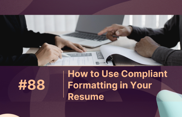 How to Use Compliant Formatting in Your Resume