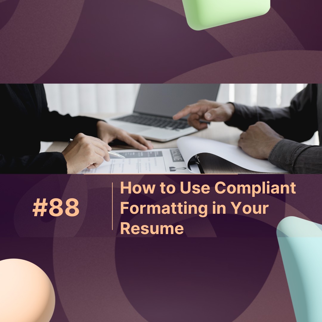 How to Use Compliant Formatting in Your Resume