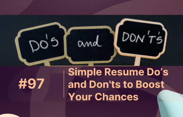 Simple Resume Dos and Don’ts to Boost Your Chances