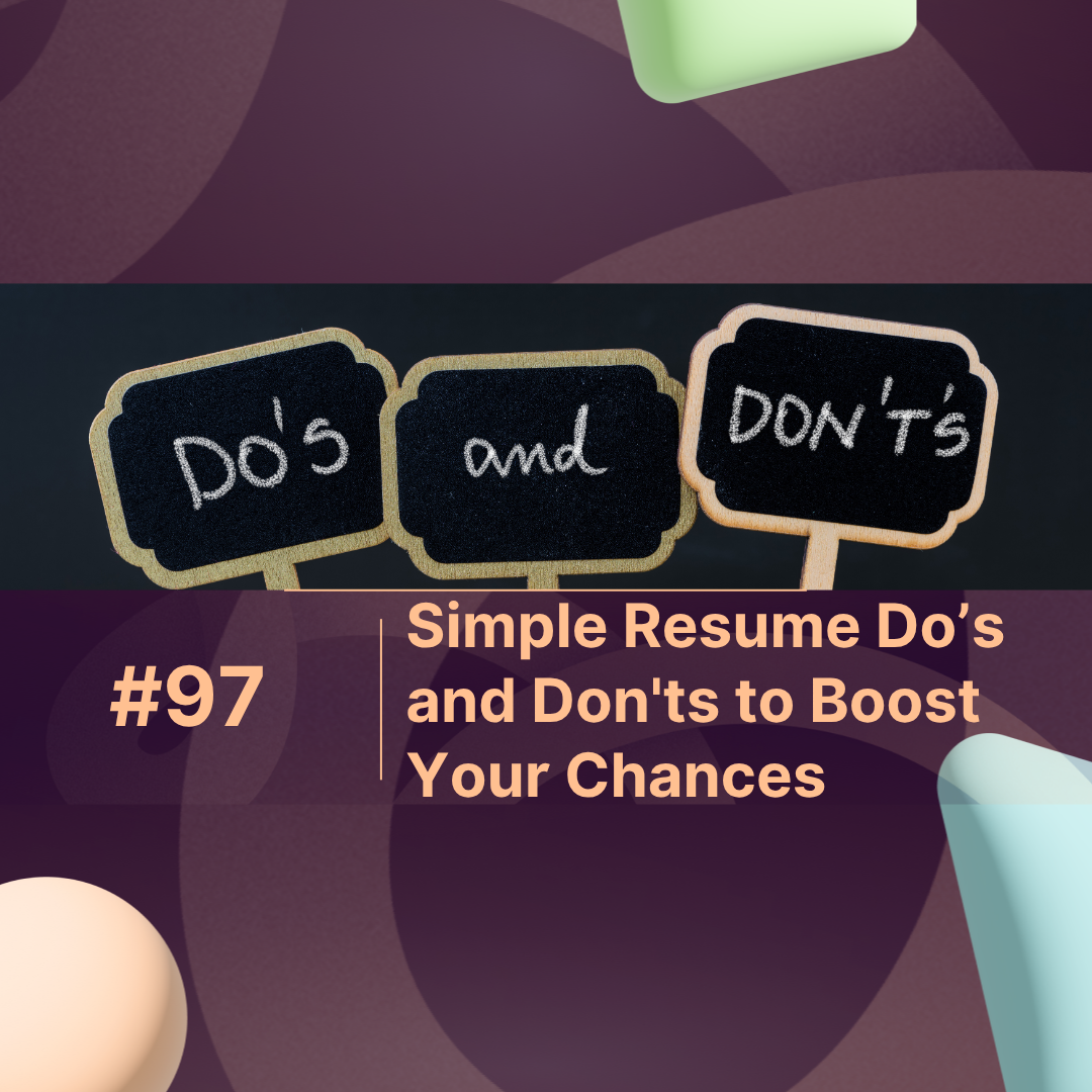 Simple Resume Dos and Don’ts to Boost Your Chances