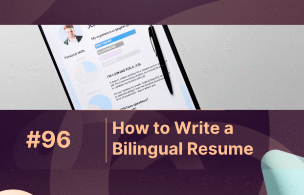 How to Write a Bilingual Resume That Stands Out to Employers