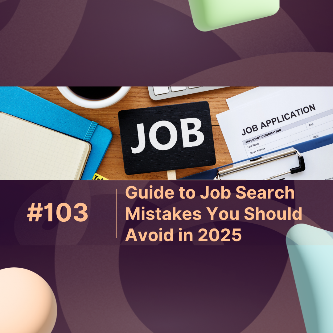 Guide to Job Search Mistakes You Should Avoid in 2025