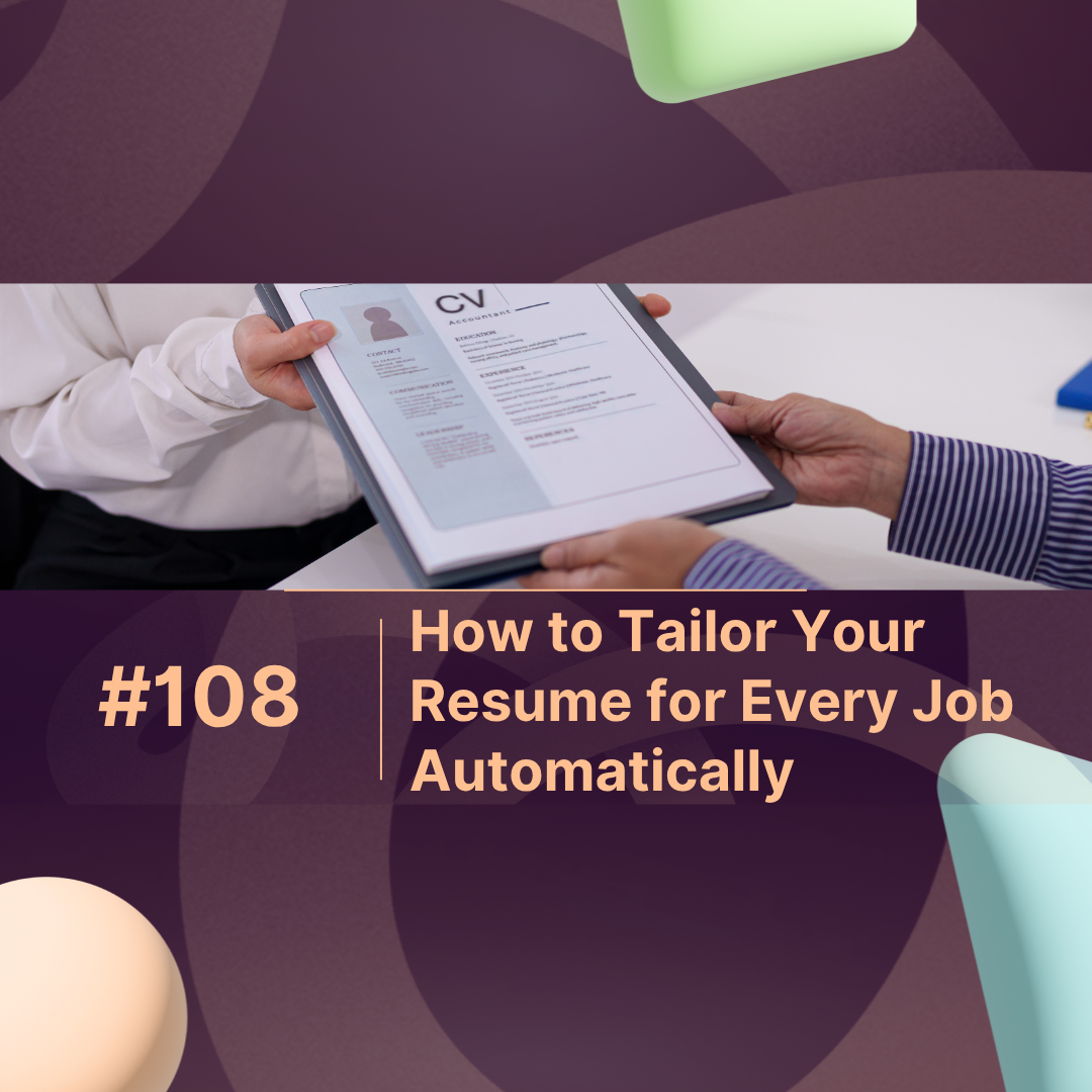 How to Tailor Your Resume for Every Job Automatically