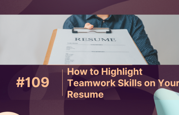 How to Highlight Teamwork Skills on Your Resume