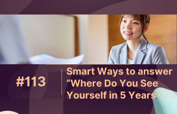 Smart Ways to answer “Where Do You See Yourself in 5 Years”