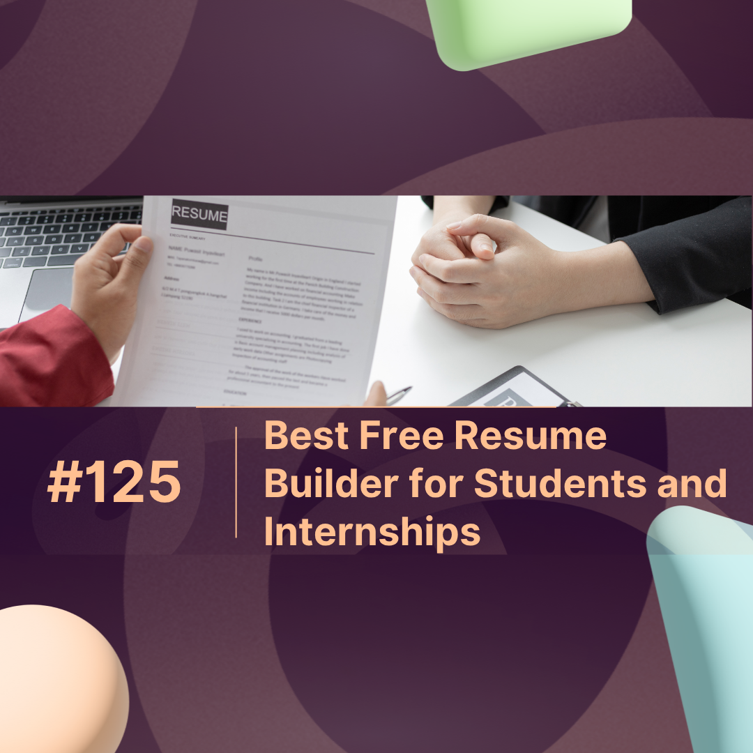 Best Free Resume Builder for Students and Internships
