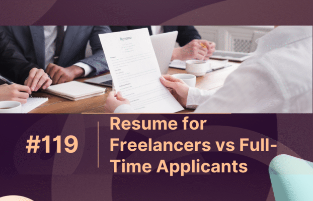 Resume for Freelancers vs Full-Time Applicants