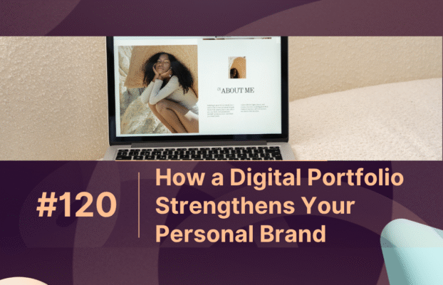 How a Digital Portfolio Strengthens Your Personal Brand