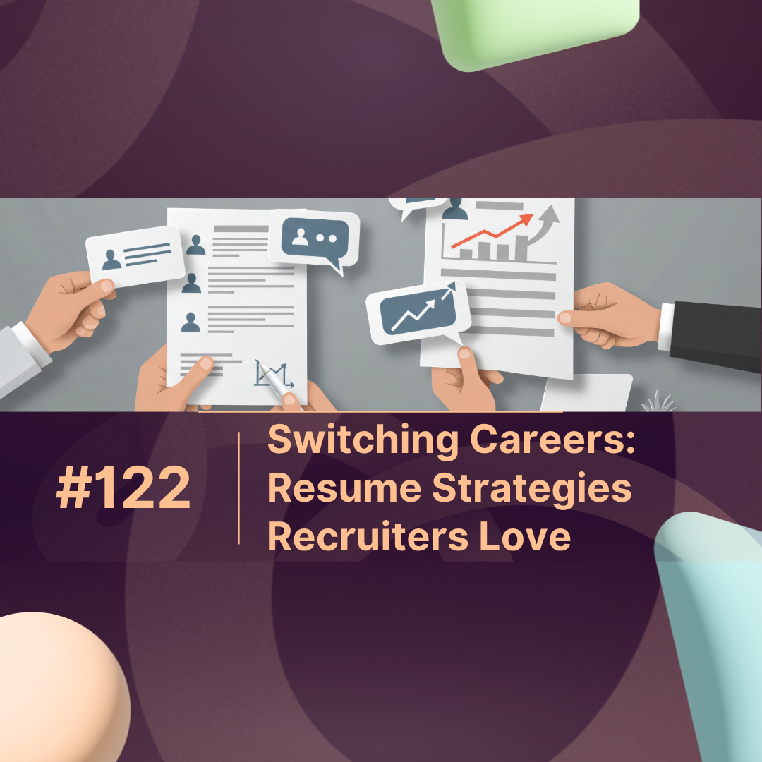 Switching Careers: Resume Strategies Recruiters Love