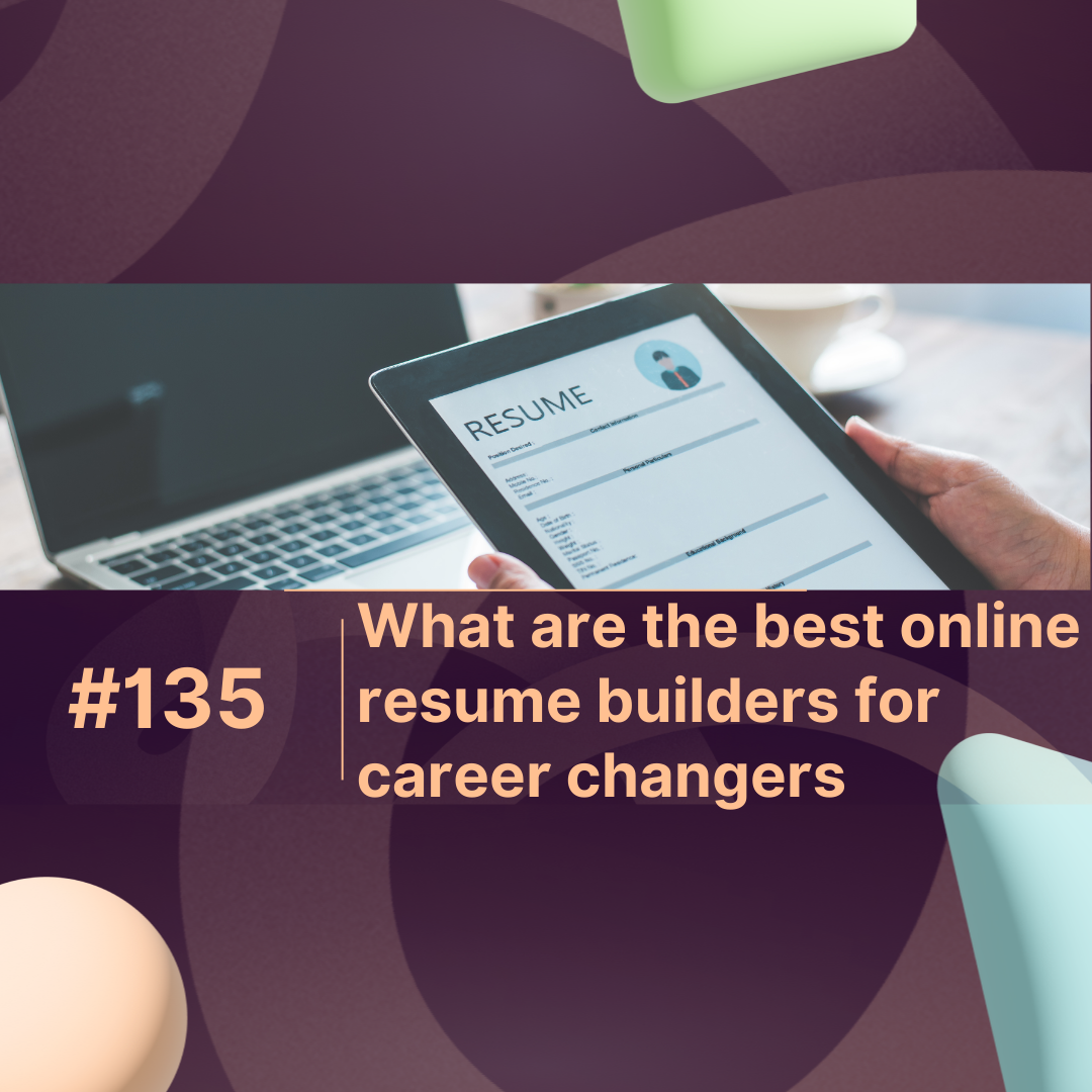 What are the best online resume builders for career changers