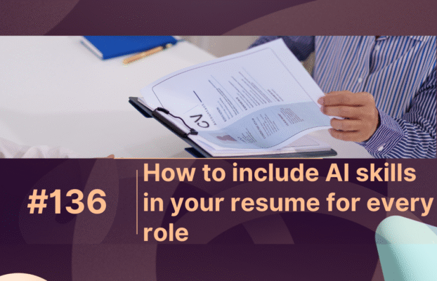 How to include AI skills in your resume for every role
